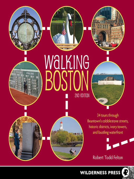 Title details for Walking Boston by Robert Todd Felton - Available